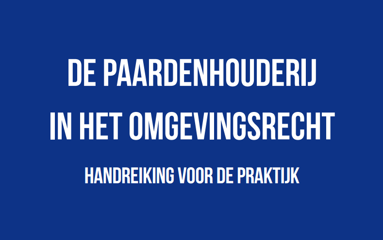 Nieuwe Handreiking Paardenhouderij voor overheden en sector